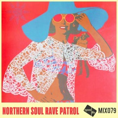 Good Life Mix 79: Northern Soul Rave Patrol