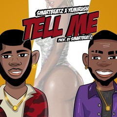 Tell Me ft Yemi Rush