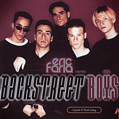 Eric Faria - Remix - I Want It That Way >>>>>>>>>>>>>> FREE DOWNLOAD