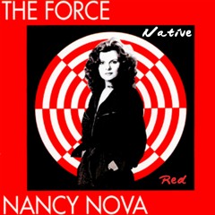 Nancy Nova - The Force (Native Red Edit) FREE DL