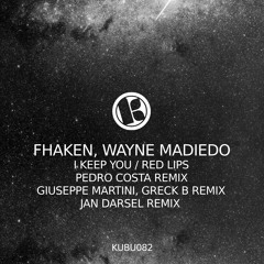 Fhaken, Wayne Madiedo - Red Lips (Giuseppe Martini, Greck B Remix)