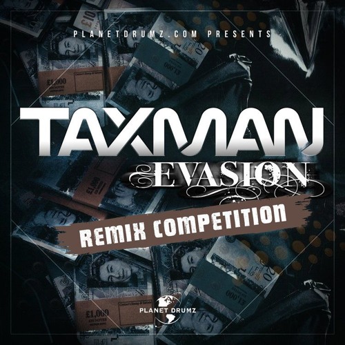 Taxman - Evasion (Metaphor Remix) #planetdrumzremix