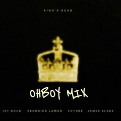 Kings Dead Ohboy Tweez  (Cover Track )