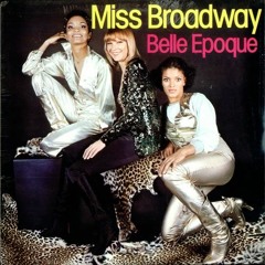 Belle Epoque - Miss Broadway (Peet Zajot Bootleg)