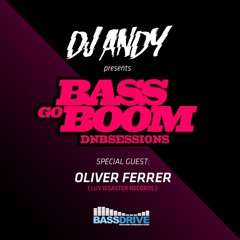 DJ ANDY pres. BASS GO BOOM - special Guest OLIVER FERRER