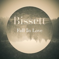 Bissett - Fall In Love