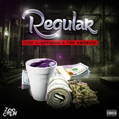 Nino Clappadon x Tae Gambino - Regular