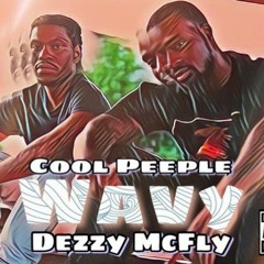 Cool Peeple And Dezzy McFly - Wavy (CLEAN) (1)