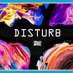 Disturb - DJ Tiago Brito (Afro)