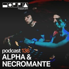 Podcast 136 // Alpha & Necromante