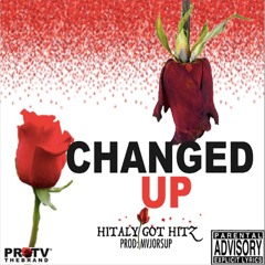 CHANGED UP (PROD. MVJORSUP)