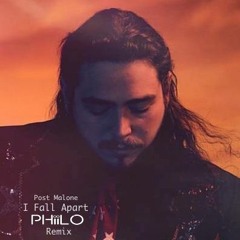 Post Malone - I Fall Apart (Phiilo Remix)