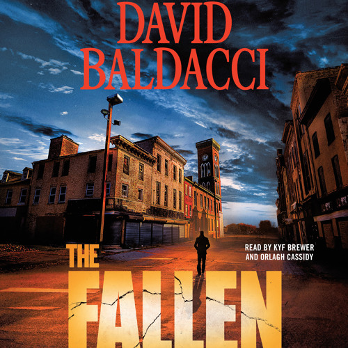 THE FALLEN by David Baldacci Read by Kyf Brewer and Orlagh Cassidy — Chapters 1-3