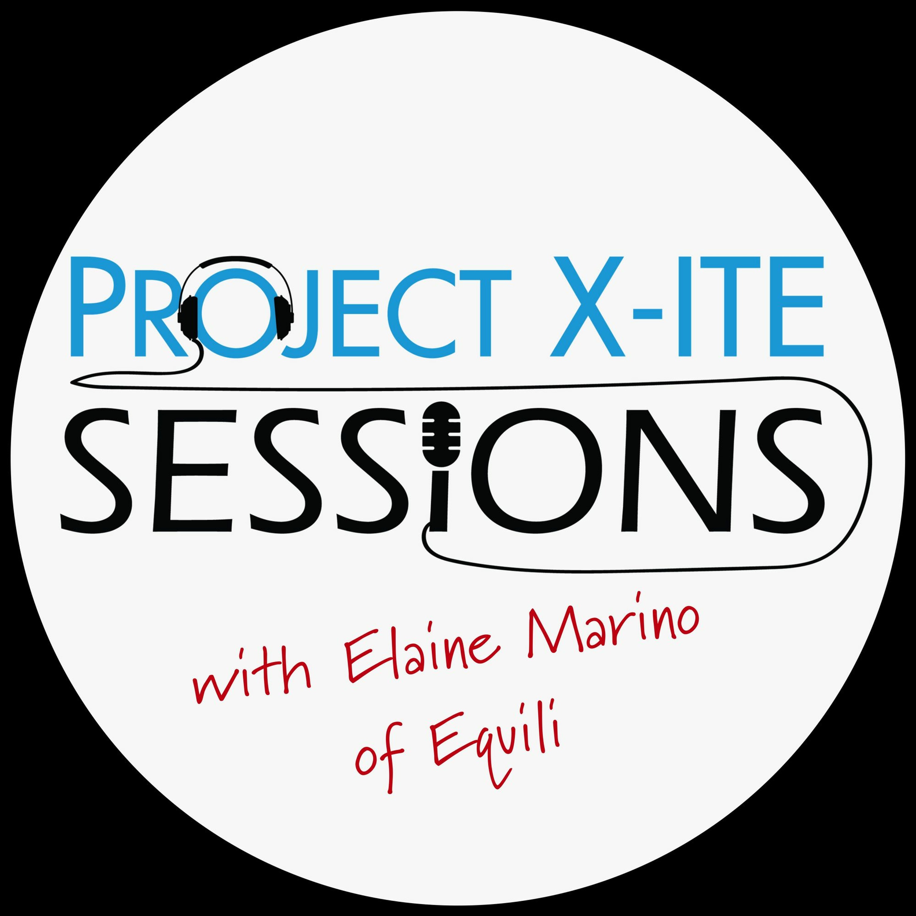 Project X-ITE Sessions Elaine Marino