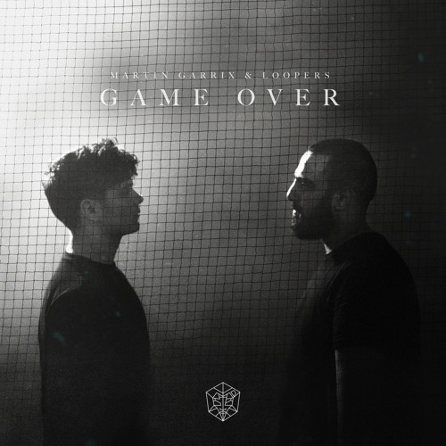 Martin Garrix & Loopers - Game Over (Original MIX)