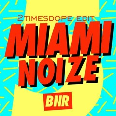 2timesdope - Miami Bass