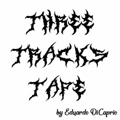 Three Tracks Tape - Intro