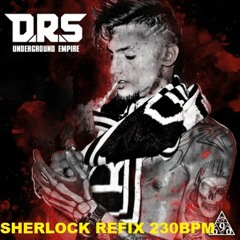 DRS vs Chaotic Hostility ft. Madsin - Raise Hell (Sherlock refix 230BPM)
