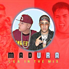 Madura ✘ LEA IN THE MIX