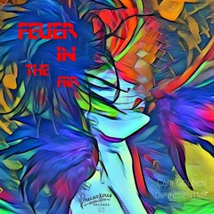 DifferentME & Cari Golden- Fever In The Air