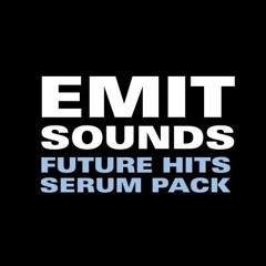Emit Sounds - Future Hits for Serum Demo