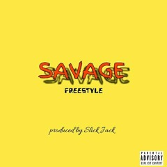 Savage freestyle (Produced by Slick Jack).mp3
