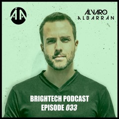 Brightech Podcast 033 with Alvaro Albarran
