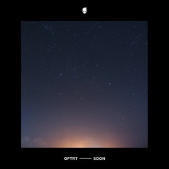 Oftrt - Soon [ʜ/ʀ]