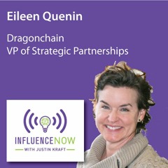 Influence Now: Eileen Quenin, Dragonchain