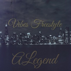 ALegend-Vibes Freestyle