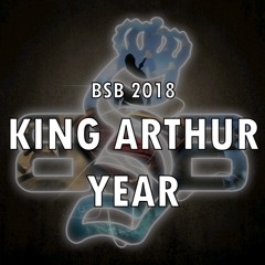 BSB 2018 - King Arthur Year Mix