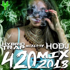 Hybrid Trap 420 Mix 2018 by HODJ