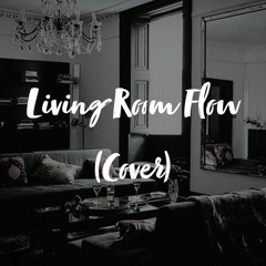 Jhene Aiko Living Room Flow(Cover)