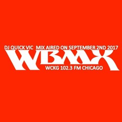 DJ QUICK VIC ON WBMX'S SATURDAY NIGHT LIVE AIN'T NO JIVE CHICAGO DANCE PARTY ON 102.3 FM 09.02.2017