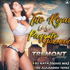 Salsa Tito roja vs Paquito Guzman Tremont-Discplay (DjKataMix-DeivisMix) Ft Alejandro Yepez