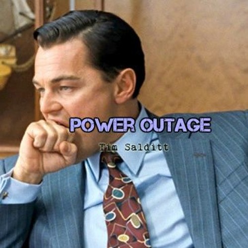 Power Outage ft. The Wolf of Wall Street (Timothy Salditt Mashup)