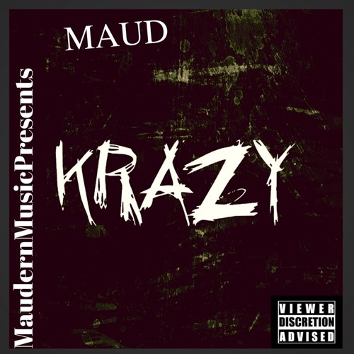 MAUD - KRAZY