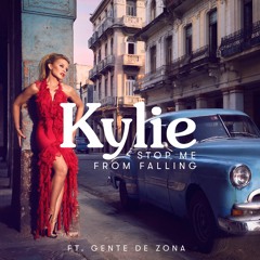 Stop me From Falling (ft Gente de Zona) - Kylie Minogue