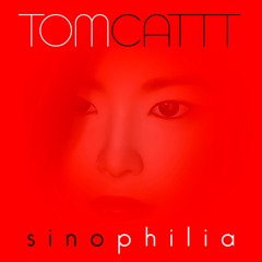 Best of Sinophilia by TomCattt