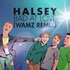 Halsey Bad At Love Wamz Remix Mp3