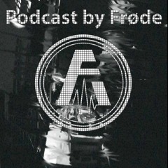 Techno Podcast Festart #02 Frøde(april 2018)