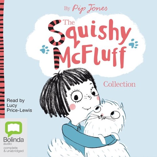 Stream The Squishy McFluff Collection by Pip Jones from Bolinda audio |  Listen online for free on SoundCloud