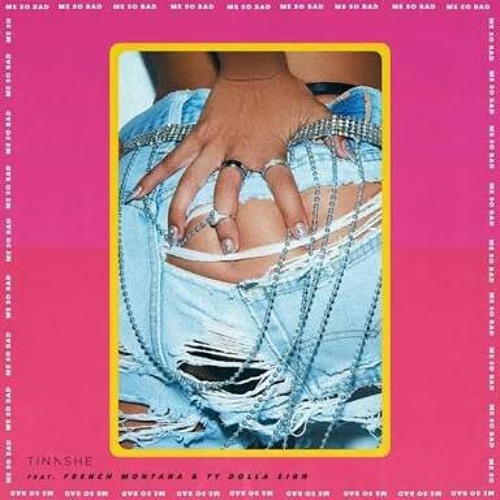 Tinashe x Me So Bad x DIN4MIS RMX 2k18