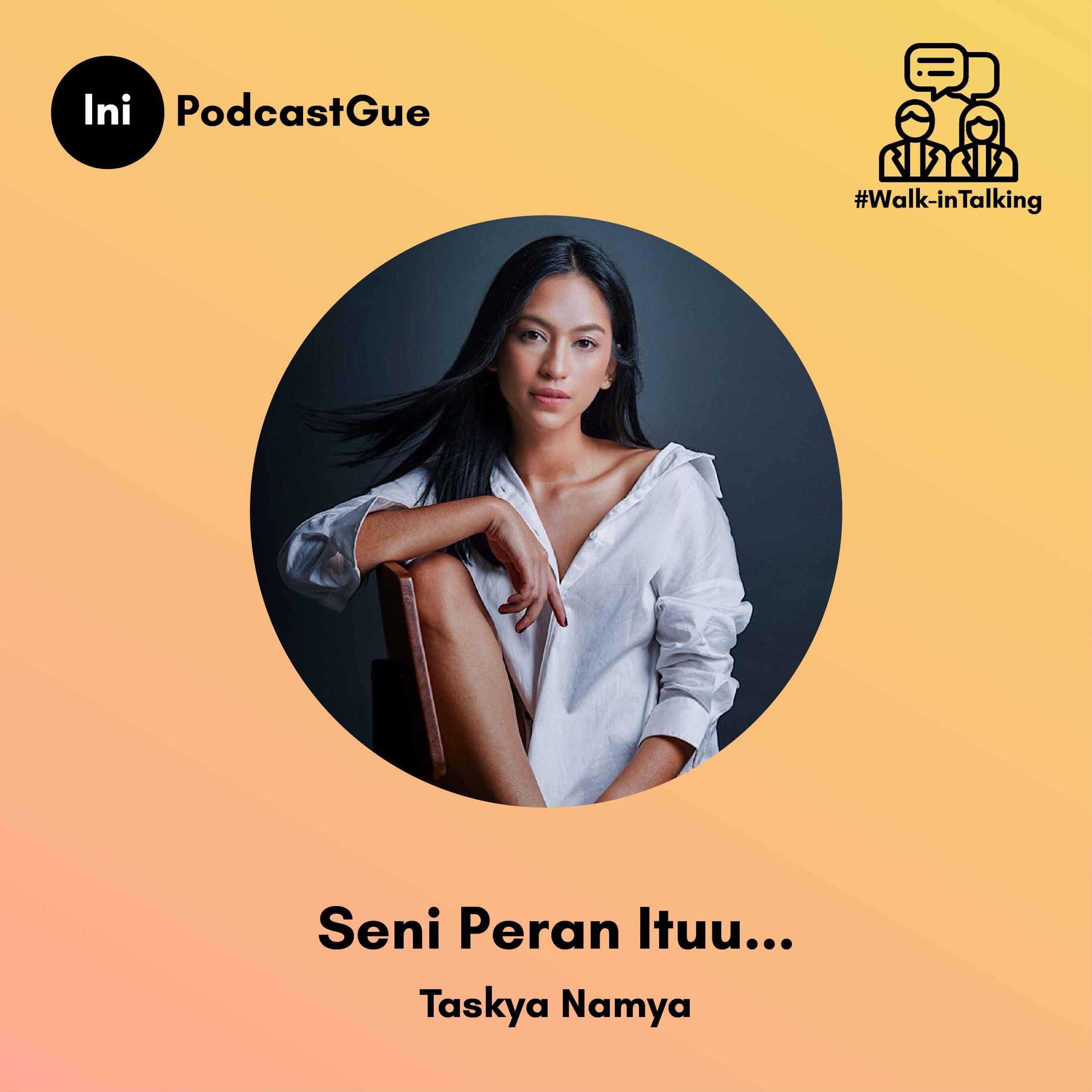 Walk-inTalking With Taskya Namya Part 1