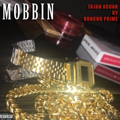 Mobbin ft. KY & Huncho Prime [Prod. Bricks]