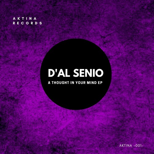 01 D'AL SENIO - A Thought In Your Mind (Vocals by Jammaroots) SNIPPET