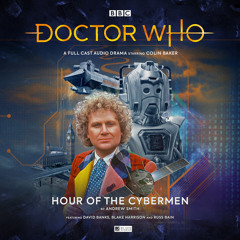 Doctor Who - Hour of the Cybermen (Trailer)