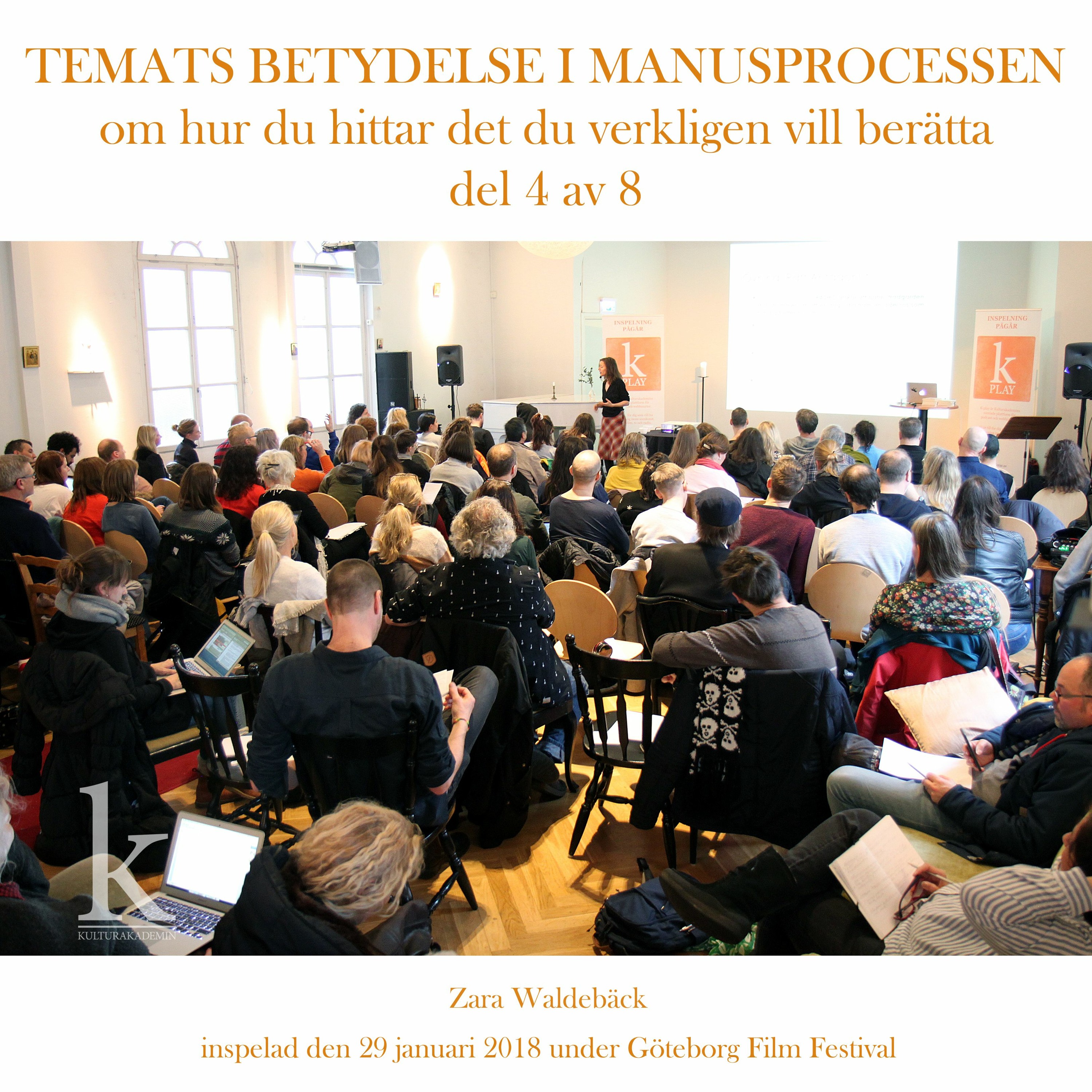 #15 Temats betydelse i manusprocessen med Zara Waldebäck del 4 av 8 episode artwork