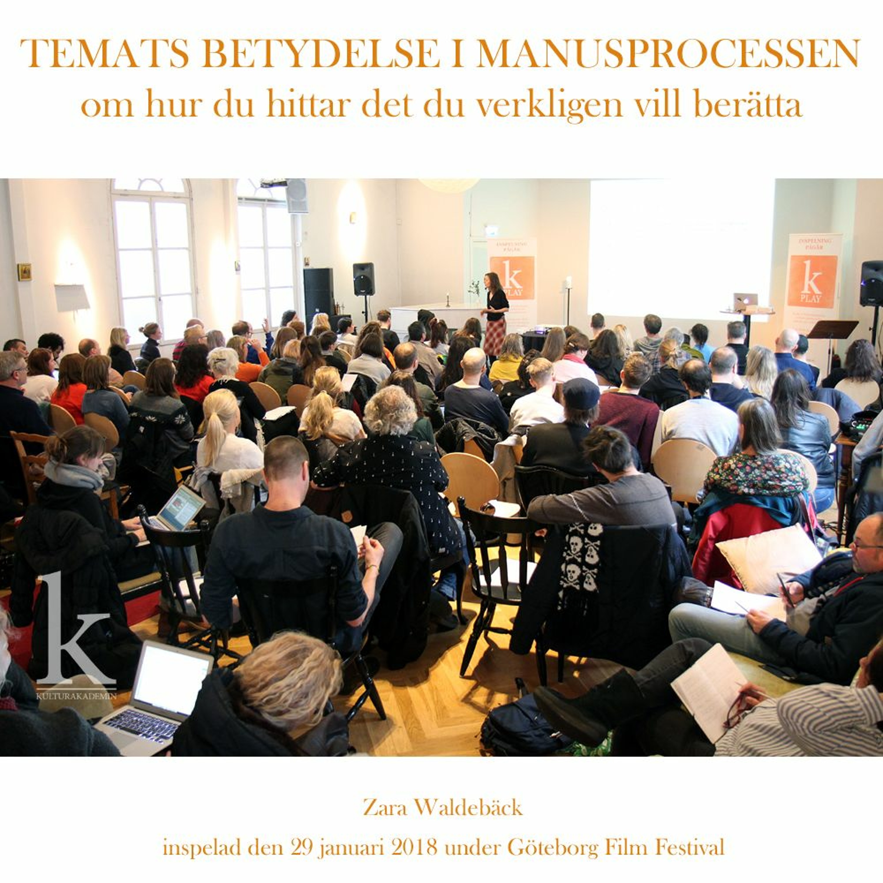 #12 Temats betydelse i manusprocessen med Zara Waldebäck del 1 av 8 episode artwork