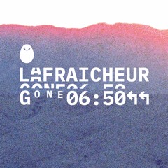 [Premiere] La Fraicheur - "Gone"